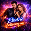 Electric between us